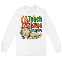 White gnome teach love inspire Long Sleeve Tee - NancyCooperArtShop