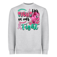 Heather Grey her fight is our fight Heavyweight Sweatshirt - Artiststas