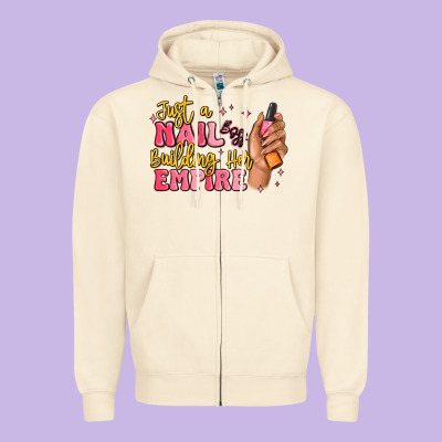 Just A Nail Boss Building Her Empire Zipper Hoodie Designed By Maliassmallbusiness