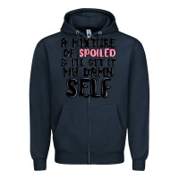 Navy a mixture of spoiled and ill get it my damn self Zipper Hoodie - MaliasSmallBusiness