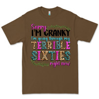 Cacao sorry im cranky im going through my terrible sixties right now Premium Tee - texasbilliewilder
