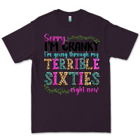 Plum sorry im cranky im going through my terrible sixties right now Premium Tee - texasbilliewilder