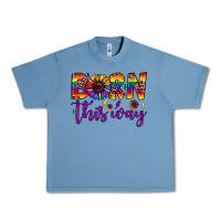 Pebble Blue born this way Urban Heavy Tee - JahusDesignShop