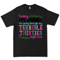 Black sorry im cranky im going through my terrible thirties right now Premium Tee - texasbilliewilder