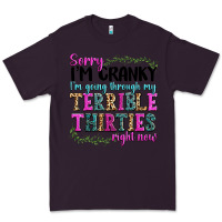 Plum sorry im cranky im going through my terrible thirties right now Premium Tee - texasbilliewilder