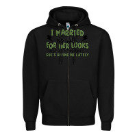 Black i married my wife for her looks Zipper Hoodie - MaliasSmallBusiness