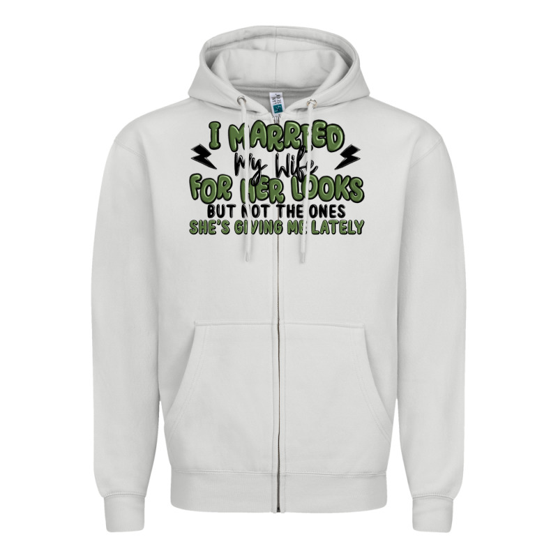 I Married My Wife For Her Looks Zipper Hoodie by MaliasSmallBusiness | Teevron