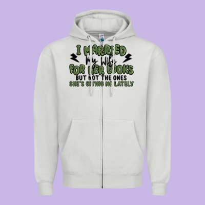 I Married My Wife For Her Looks Zipper Hoodie Designed By Maliassmallbusiness