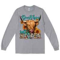 Heather Grey don't be a salty heifer long haired cow Long Sleeve Tee - Jasminsmagicworld