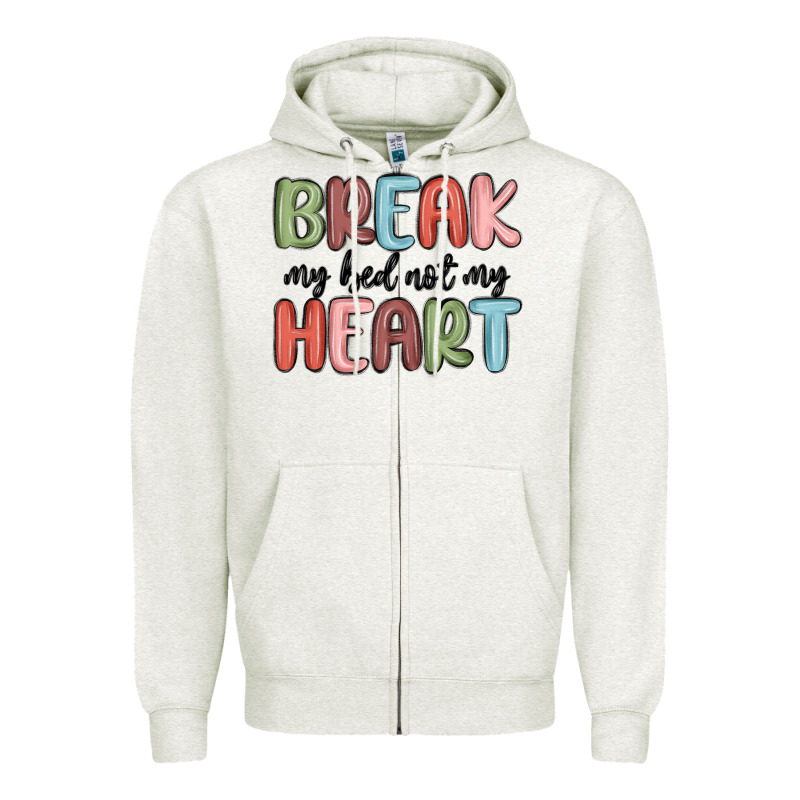 Break My Bed Not My Heart Zipper Hoodie by MaliasSmallBusiness | Teevron