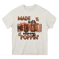 Cream Made with melanin always poppin' Heavy Core Tee - RanaPortraitStore