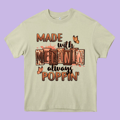 Heavy Core Tee Made with melanin always poppin'