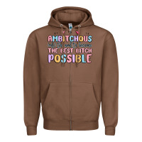 Chestnut ambitchous (adj.) the need to become the best bitc Zipper Hoodie - MaliasSmallBusiness