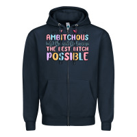 Navy ambitchous (adj.) the need to become the best bitc Zipper Hoodie - MaliasSmallBusiness