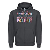 Smoke ambitchous (adj.) the need to become the best bitc Zipper Hoodie - MaliasSmallBusiness