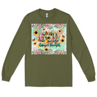 Army Green god is my refugee and strength Long Sleeve Tee - NancyCooperArtShop