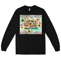 Black god is my refugee and strength Long Sleeve Tee - NancyCooperArtShop