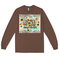 Chestnut god is my refugee and strength Long Sleeve Tee - NancyCooperArtShop
