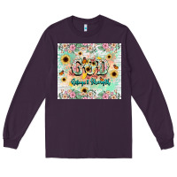 Plum god is my refugee and strength Long Sleeve Tee - NancyCooperArtShop