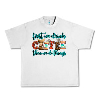 Lunar Rock first we drink coffee then we do things Urban Heavy Tee - AdoDesignShop
