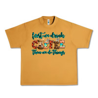 Peanut Butter first we drink coffee then we do things Urban Heavy Tee - AdoDesignShop