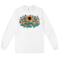White god is good all the time Long Sleeve Tee - NancyCooperArtShop