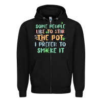 Black some people like to stir the pot i prefer to smoke Zipper Hoodie - MaliasSmallBusiness