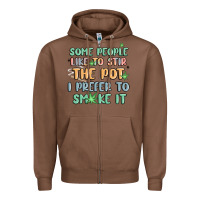 Chestnut some people like to stir the pot i prefer to smoke Zipper Hoodie - MaliasSmallBusiness