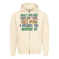Sandshell some people like to stir the pot i prefer to smoke Zipper Hoodie - MaliasSmallBusiness