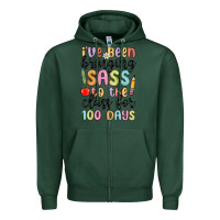Sports Green i ve been bringing sass to the class for 100 days Zipper Hoodie - MaliasSmallBusiness