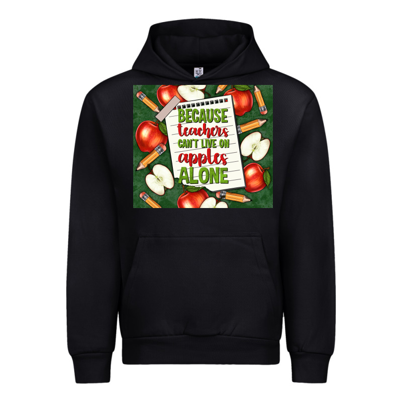 Because Teachers Can't Live On Apples Alone Tumble Urban Hoodie by TumblerDesignByShophia | Teevron
