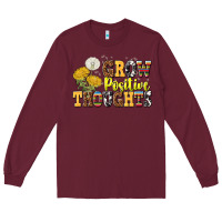 Burgundy grow positive thoughts Long Sleeve Tee - NancyCooperArtShop