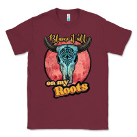Burgundy blame it all on my roots white Classic Tee - JahusDesignShop
