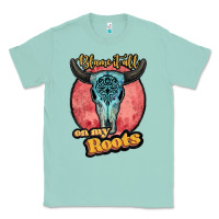 Seafoam blame it all on my roots white Classic Tee - JahusDesignShop