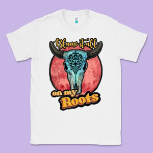 Blame It All On My Roots White Classic Tee Designed By Jahusdesignshop