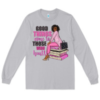 Moon Dust good things come to those who hustle Long Sleeve Tee - NancyCooperArtShop