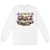 White grow in grace Long Sleeve Tee - NancyCooperArtShop