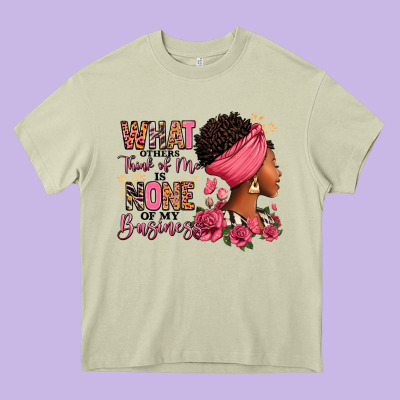 Heavy Core Tee What other think of me is none of my business afro