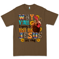 Cacao why yall trying to test the jesus in me Premium Tee - texasbilliewilder