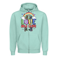 Seafoam all for love and love for all Zipper Hoodie - MaliasSmallBusiness