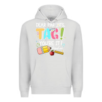 Dove Grey dear parents tag youare it teacher Premium Hoodie - JahusDesignShop