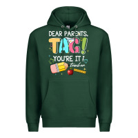 Sports Green dear parents tag youare it teacher Premium Hoodie - JahusDesignShop