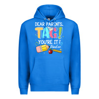 True Royal dear parents tag youare it teacher Premium Hoodie - JahusDesignShop