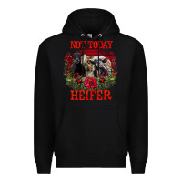 Black Not Today Heifer Premium Hoodie - Bettercallsaul