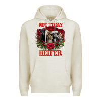 Oatmeal Heather Not Today Heifer Premium Hoodie - Bettercallsaul