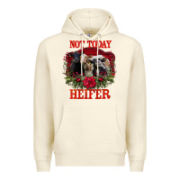Sandshell Not Today Heifer Premium Hoodie - Bettercallsaul