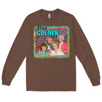 Chestnut golden girls stay golden Long Sleeve Tee - AdoDesignShop
