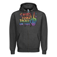 Charcoal Heather hate looks tacky on you pride Zipper Hoodie - MaliasSmallBusiness