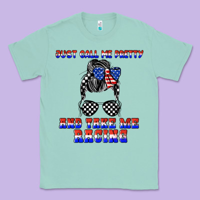 Just Call Me Pretty And Take Me Racing Classic Tee Designed By Jahusdesignshop