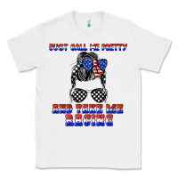White just call me pretty and take me racing Classic Tee - JahusDesignShop